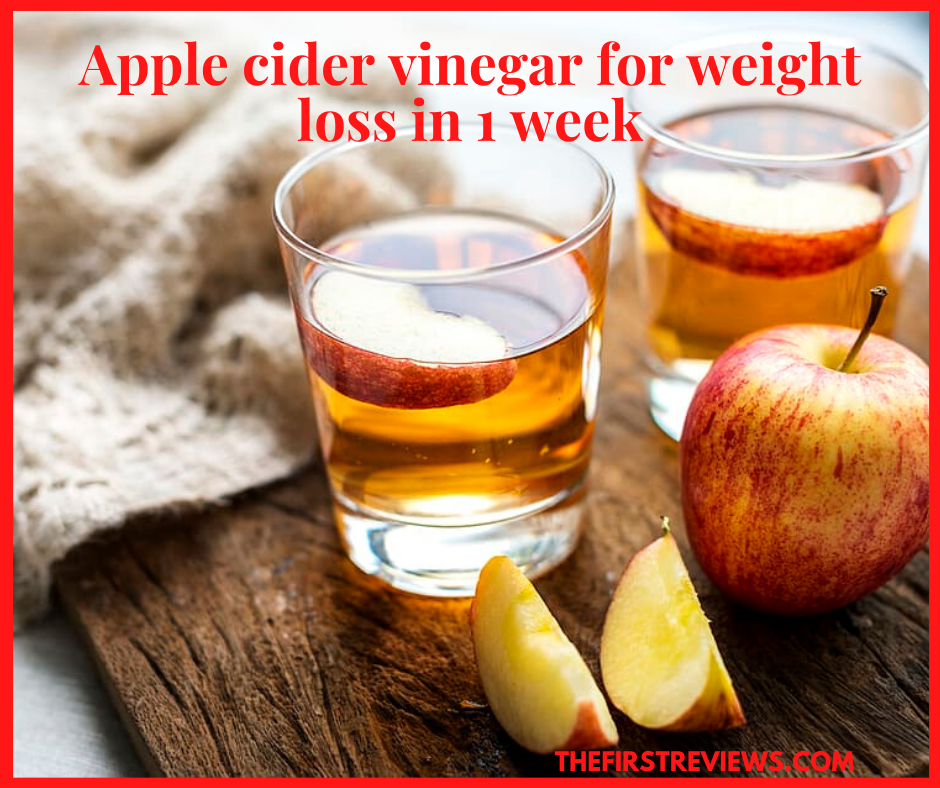 Apple cider vinegar for weight loss in 1 week